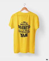 So much world, so little time printed t shirts