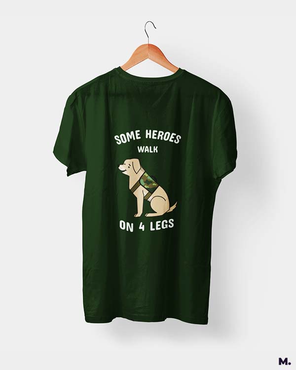 Some heroes walk on 4 legs printed t shirts