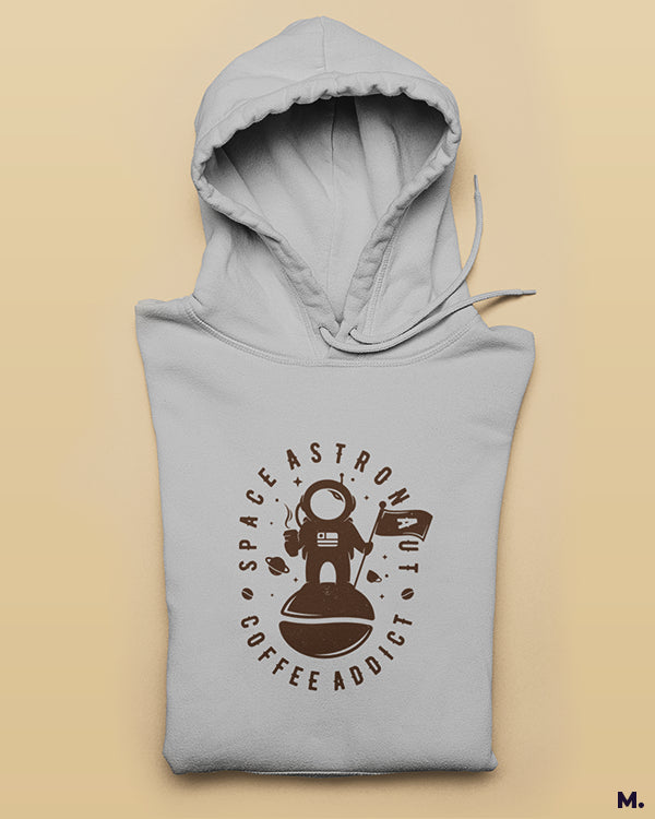 Space astronaut, coffee addict printed hoodies