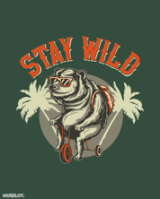 Stay wild printed art