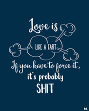 printed t shirts - Love is like a fart - MUSELOT