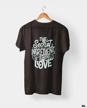 Secret ingredient is love printed t shirts