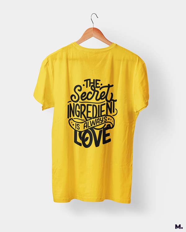 Secret ingredient is love printed t shirts