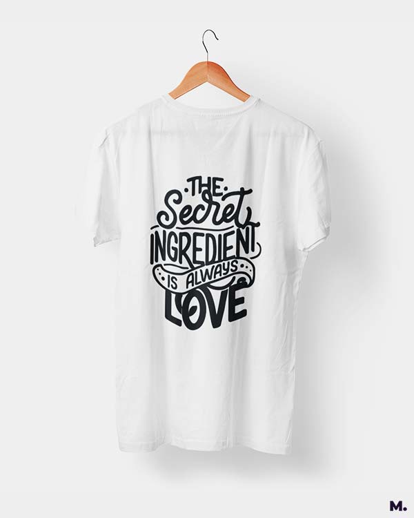 Secret ingredient is love printed t shirts