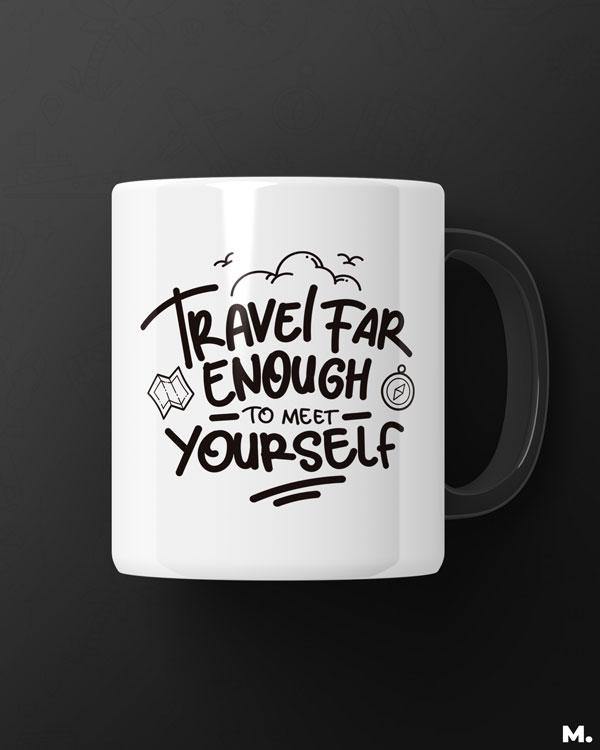 Printed mugs - Travel far to meet yourself  - MUSELOT
