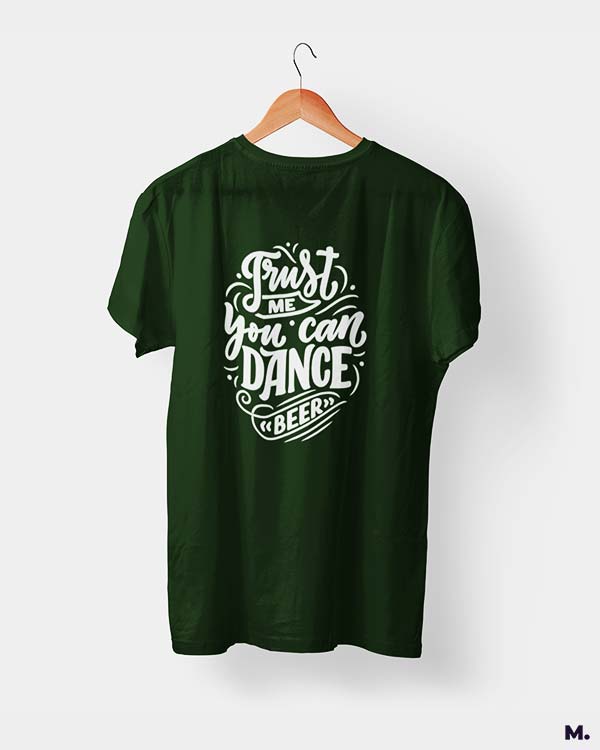 Trust me you can dance printed t shirts
