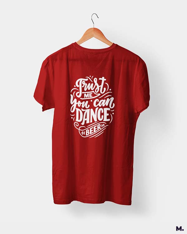 Trust me you can dance printed t shirts
