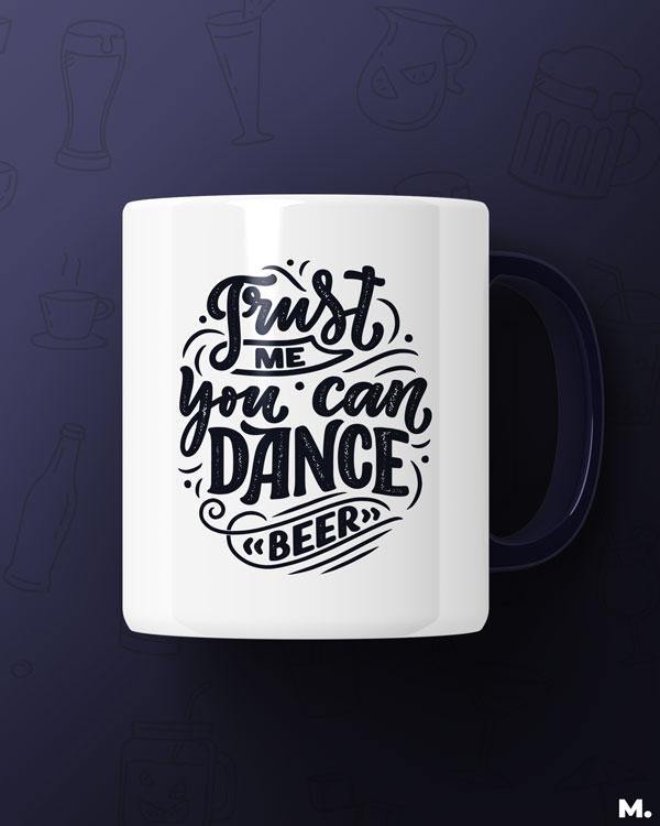 Printed mugs - Trust me you can dance  - MUSELOT