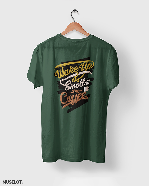 Olive green t shirt printed with wake up and smell the coffee for coffee lovers - Muselot