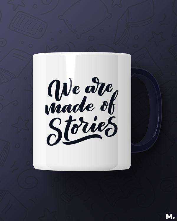 Printed mugs - We are made of stories  - MUSELOT