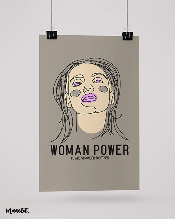 Woman power - we are stronger together modern posters for feminists - Muselot