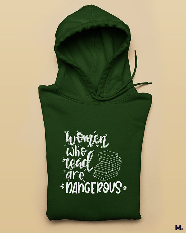Women who read are dangerous printed hoodies