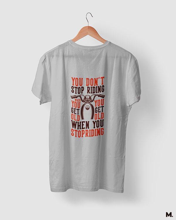 printed t shirts - Never stop riding  - MUSELOT