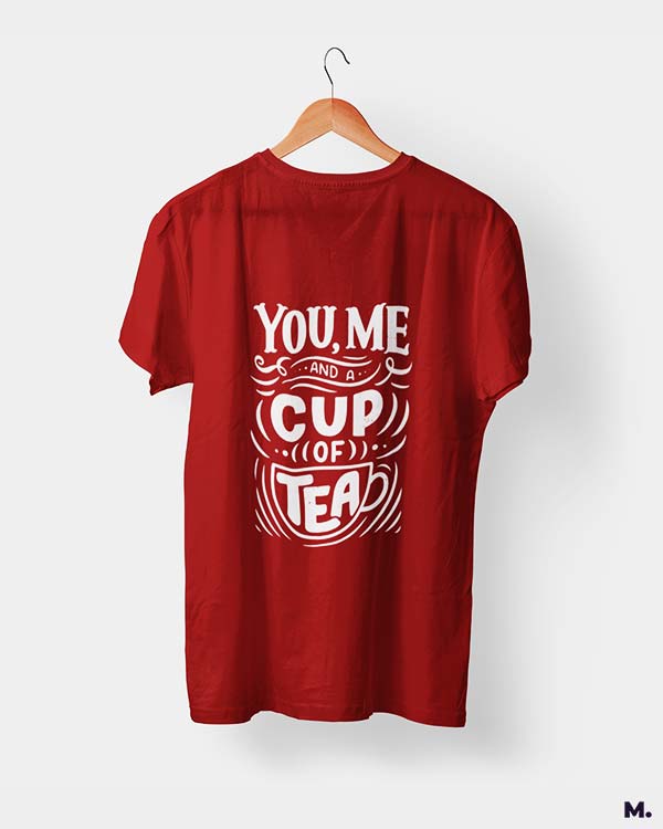 You, me and a cup of tea printed t shirts