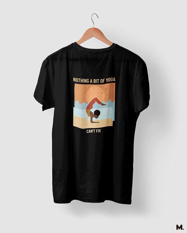 printed t shirts - Yoga can fix it all  - MUSELOT