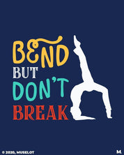 Printed t shirts - Bend but don't break  - MUSELOT