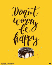 Printed t shirts - Donut worry be happy  - MUSELOT