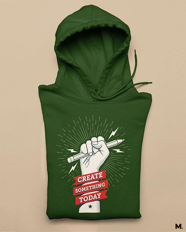 Printed hoodies - Create something today  - MUSELOT