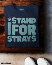 printed t shirts - I stand for strays  - MUSELOT