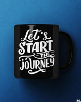 Let's start the journey printed mugs