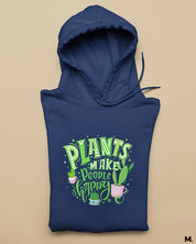 Plants make people happy printed hoodies