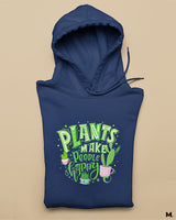 Plants make people happy printed hoodies