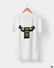 Try harder than yesterday printed t shirts