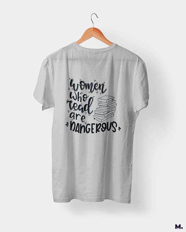 Women who read are dangerous printed t shirts