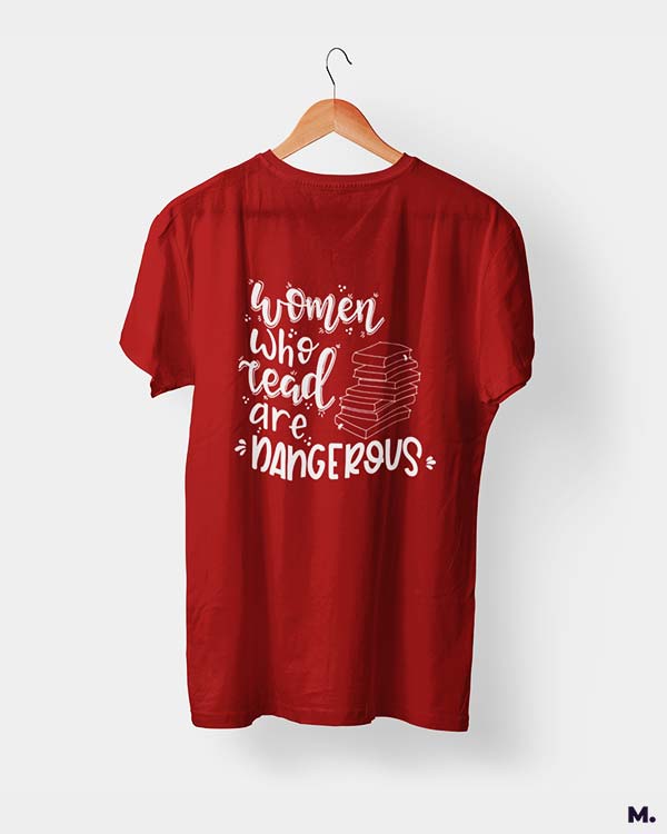 Women who read are dangerous printed t shirts