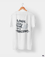 Women who read are dangerous printed t shirts